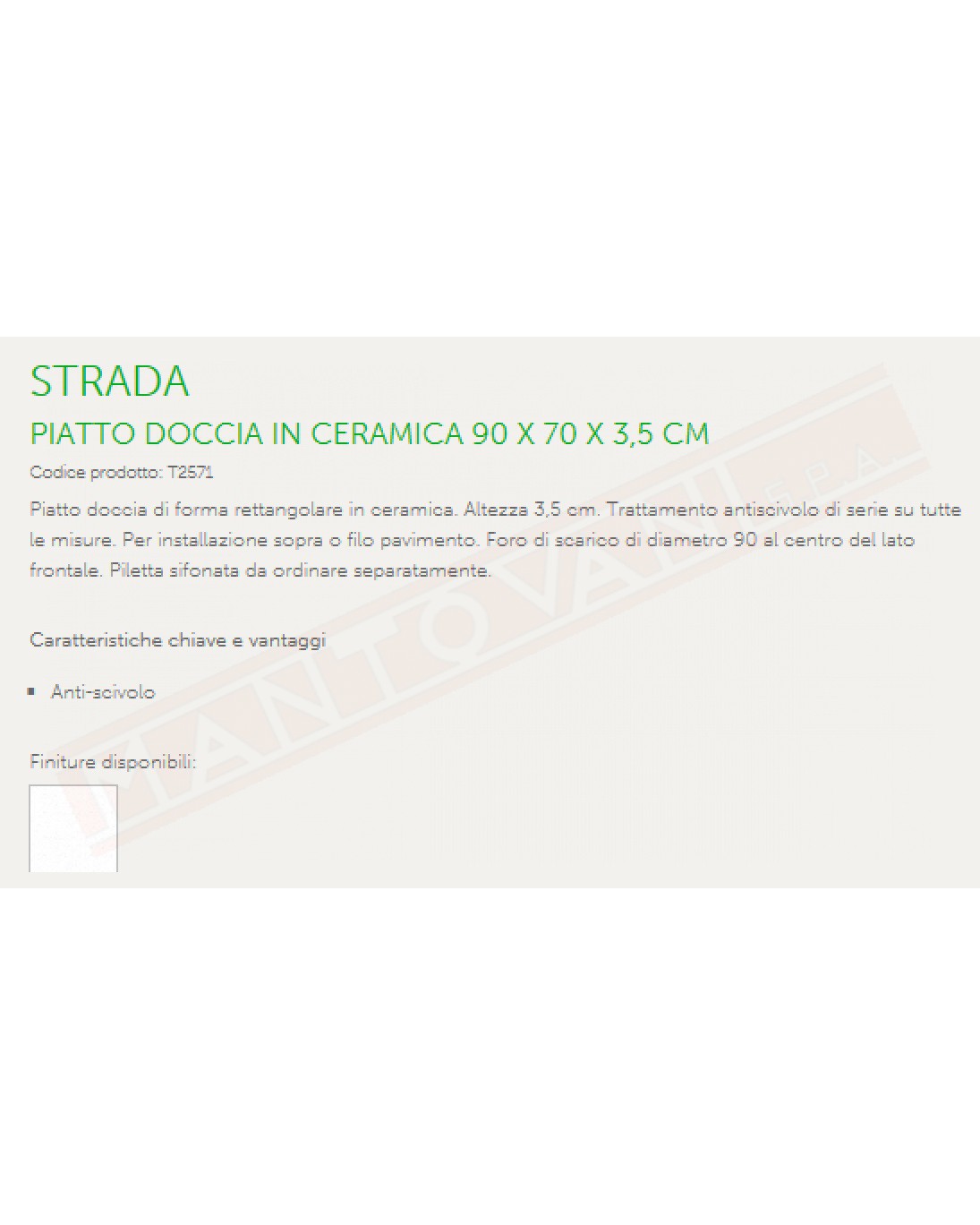 IDEAL STANDARD STRADA PIATTO DOCCIA 90X70 H 3.5 CM CON TRATTAMENTO ANTISCIVOLO FORO DIAMETRO 90 MM AL CENTRO DEL LATO FRONTALE